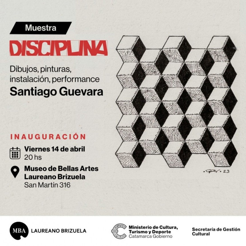 Disciplina, de Santiago Guevara, la nueva muestra del Museo Laureano Brizuela  