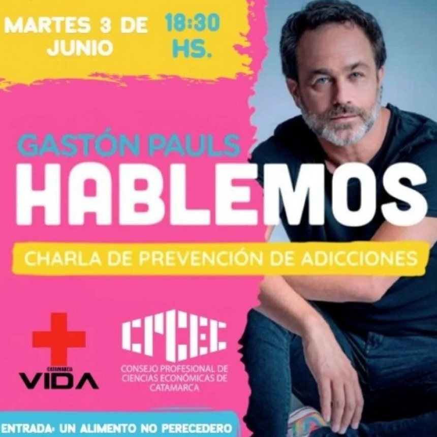 Gastón Pauls llega a Catamarca con un mensaje poderoso sobre la prevención de adicciones