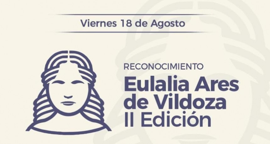 Se realizará la 2da edición de los Reconocimientos “Eulalia Ares de Vildoza”