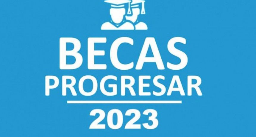 Becas Progresar: última semana de inscripción para la segunda convocatoria