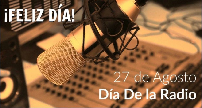 Día de la Radio: por qué se celebra cada 27 de agosto en Argentina